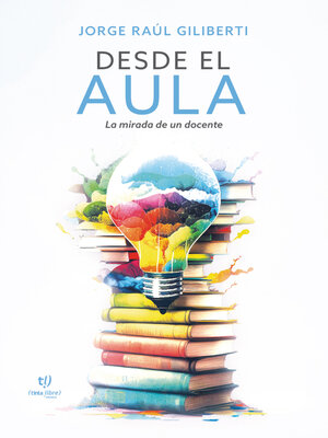 cover image of Desde el aula
